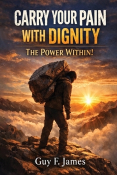 Paperback Carry Your Pain with Dignity the Power Within!: Silence not for pride, but for control Book
