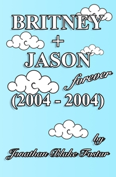 Paperback BRITNEY + JASON Forever (2004 - 2004) Book