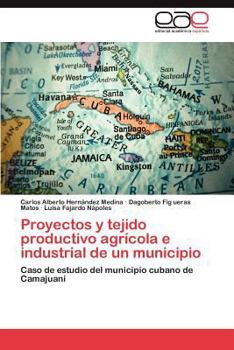 Paperback Proyectos y tejido productivo agrícola e industrial de un municipio [Spanish] Book