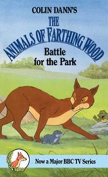 Battle for the Park - Book #7 of the Animals of Farthing Wood