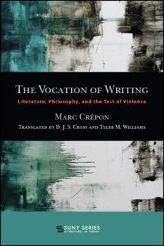 The Vocation of Writing - Book  of the SUNY Series: Literature . . . in Theory
