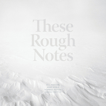 Hardcover These Rough Notes Book