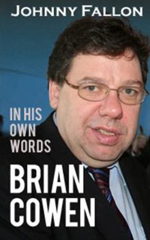 Paperback Brian Cowen: In His Own Words Book