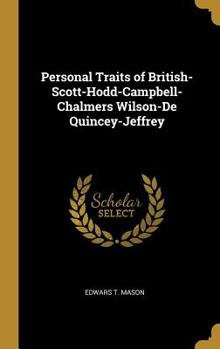 Hardcover Personal Traits of British-Scott-Hodd-Campbell-Chalmers Wilson-De Quincey-Jeffrey Book