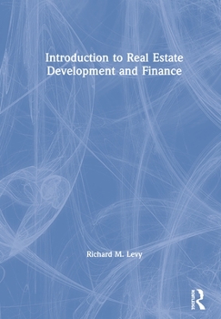Hardcover Introduction to Real Estate Development and Finance Book