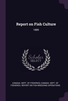 Paperback Report on Fish Culture: 1889 Book