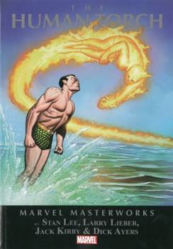 Paperback Marvel Masterworks: The Human Torch, Volume 1 Book