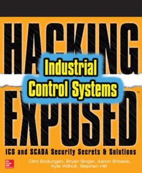 Paperback Hacking Exposed Industrial Control Systems: ICS and Scada Security Secrets & Solutions Book