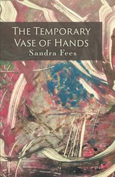 Paperback The Temporary Vase of Hands Book