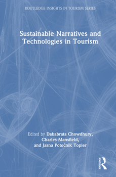 Hardcover Sustainable Narratives and Technologies in Tourism Book