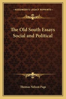 The Old South; Essays Social and Political