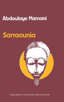 Paperback Sarraounia : Le drame de la reine magicienne [French] Book