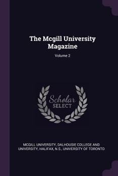 Paperback The Mcgill University Magazine; Volume 2 Book