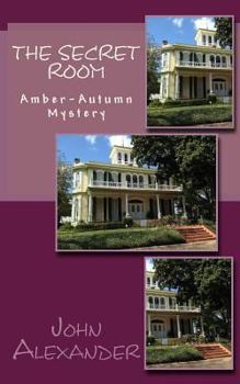 Paperback The Secret Room: Amber-Autumn Mystery Book