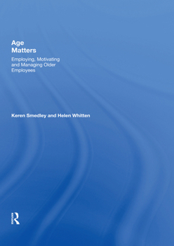 Paperback Age Matters: Employing, Motivating and Managing Older Employees Book