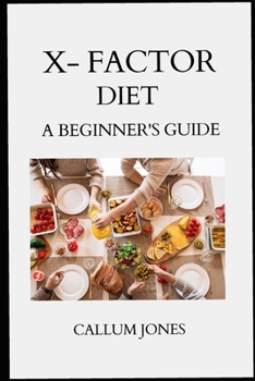 Paperback X Factor Diet: A Beginner's Guide Book