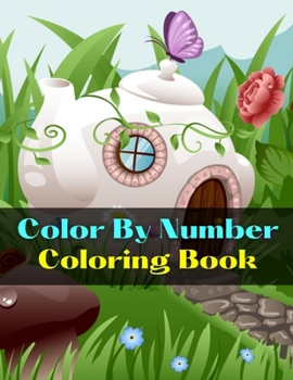 Color By Number Coloring Book: Color By Number Coloring Book For Adults Animals Color By Number Coloring Book