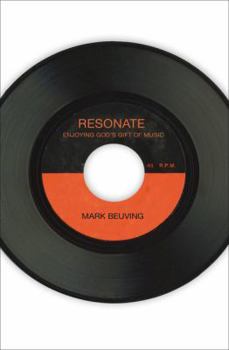 Paperback Resonate: Enjoying God's Gift of Music Book