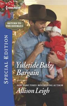 Yuletide Baby Bargain - Book #16 of the Return to the Double-C Ranch