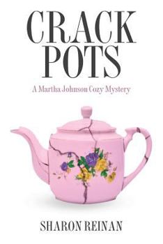 Paperback Crack Pots: A Martha Johnson Cozy Mystery Book