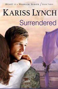 Surrendered - Book #3 of the Heart of a Warrior