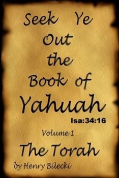 Paperback Seek Ye Out The Book Of Yahuah volume 1 Torah Book