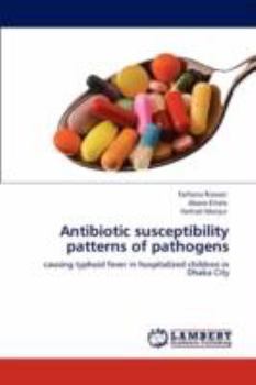 Paperback Antibiotic susceptibility patterns of pathogens Book