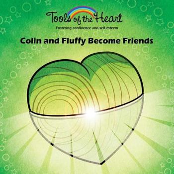 Colin and Fluffy Become Friends (Tools of the Heart)