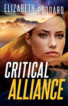 Critical Alliance - Book #3 of the Rocky Mountain Courage