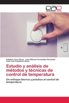 Estudio y an�lisis de m�todos y t�cnicas de control de temperatura
