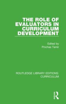Hardcover The Role of Evaluators in Curriculum Development Book