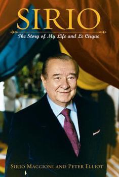 Hardcover Sirio: The Story of My Life and Le Cirque Book