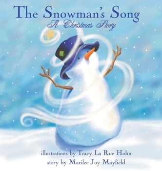 Hardcover The Snowman's Song: A Christmas Story Book