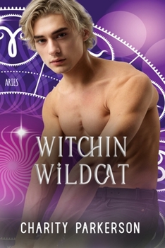 Witchin Wildcat - Book #4 of the Witchin