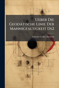 Ueber Die Geodatische Linie Der Mannigfaltigkeit Ds2