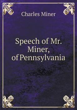 Paperback Speech of Mr. Miner, of Pennsylvania Book