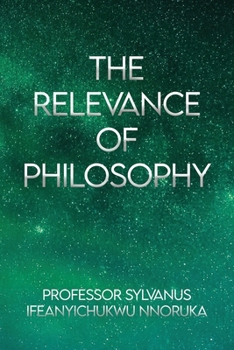 Paperback The Relevance of Philosophy Book