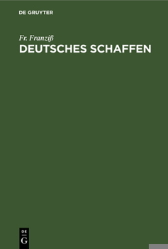 Hardcover Deutsches Schaffen: Erfinder, Seltene Berufe, Technische Wunder [German] Book