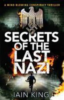 Secrets of the Last Nazi - Book #1 of the Myles Munro