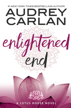 Enlightened End - Book #7 of the Lotus House