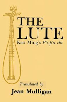Paperback The Lute: Kao Ming's P'I-P'a Chi Book