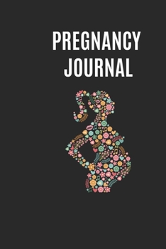 Paperback Pregnancy Journal: Week by Week Pregnancy Information Notebook for Pregnant Women Book