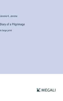 Hardcover Diary of a Pilgrimage: in large print Book