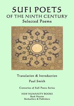 Paperback Sufi Poets of the Ninth Century: Selected Poems Book