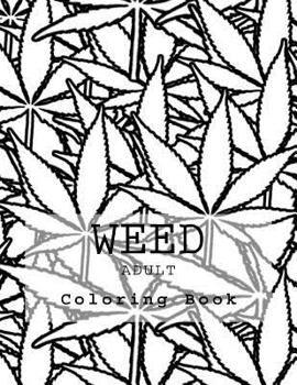 Paperback Weed Adult Coloring Book