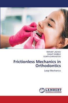 Paperback Frictionless Mechanics in Orthodontics Book