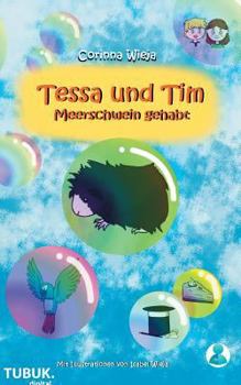 Paperback Tessa und Tim: Meerschwein gehabt [German] Book