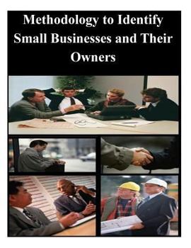 Paperback Methodology to Identify Small Businesses and Their Owners Book