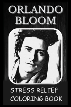Paperback Stress Relief Coloring Book: Colouring Orlando Bloom Book