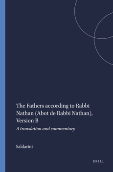 Hardcover The Fathers According to Rabbi Nathan (Abot de Rabbi Nathan), Version B: A Translation and Commentary Book